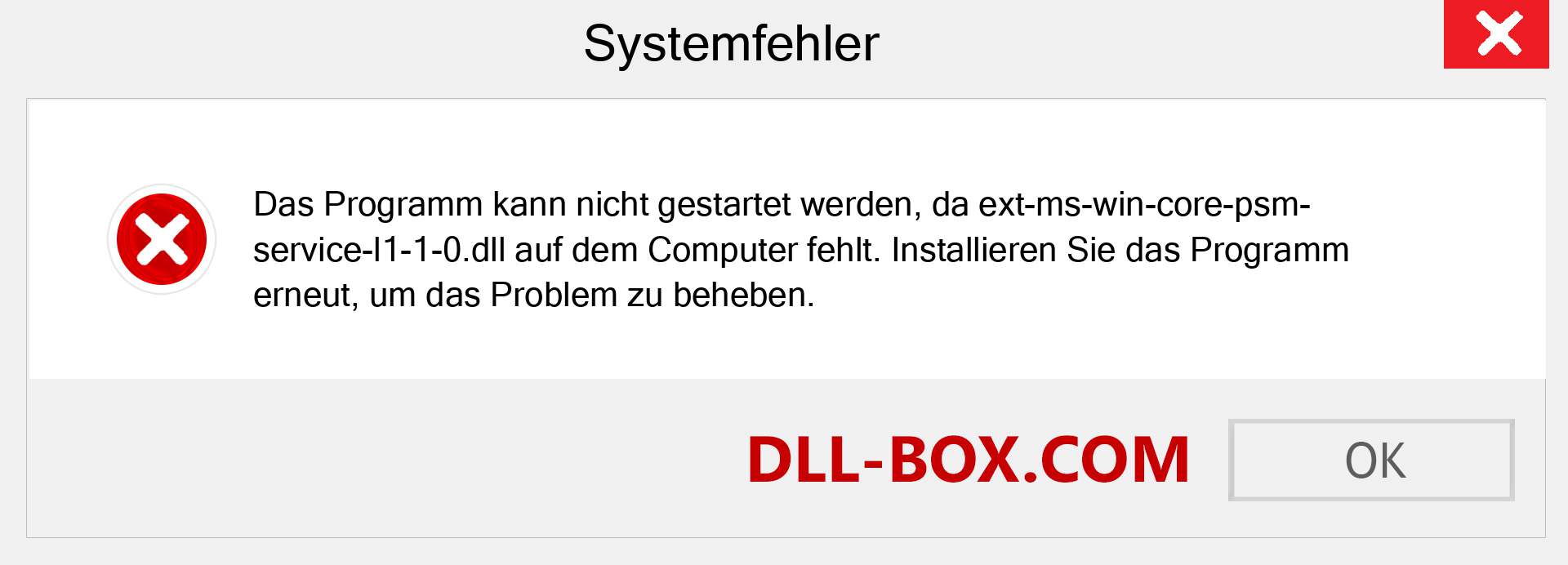 ext-ms-win-core-psm-service-l1-1-0.dll-Datei fehlt?. Download für Windows 7, 8, 10 - Fix ext-ms-win-core-psm-service-l1-1-0 dll Missing Error unter Windows, Fotos, Bildern