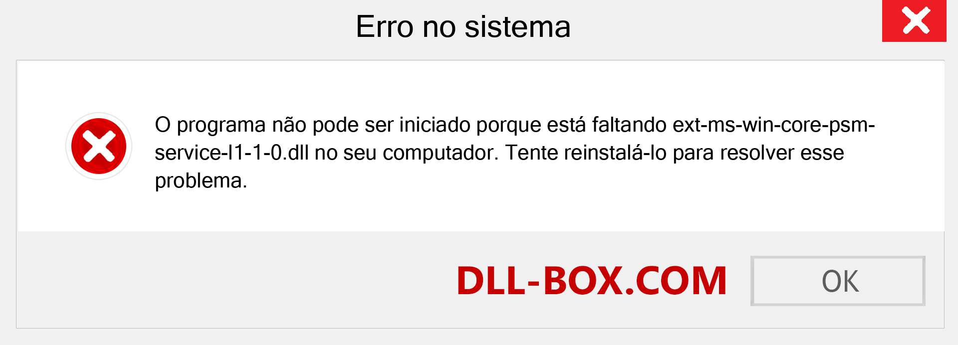 Arquivo ext-ms-win-core-psm-service-l1-1-0.dll ausente ?. Download para Windows 7, 8, 10 - Correção de erro ausente ext-ms-win-core-psm-service-l1-1-0 dll no Windows, fotos, imagens